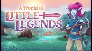 A World of Little Legends Folge 1