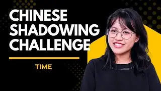 Talking About Time in Chinese | Shadowing Challenge | Speak More Naturally