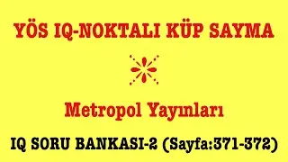 YÖS IQ-NOKTALI KÜP SAYMA(metropol yayınları ıq soru bankası-2,sayfa:371-372)