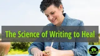 The Science of Writing to Heal