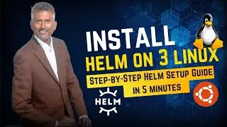 How to Install Helm 3 on Linux | Install Helm 3 on Ubuntu | Setup Helm on Linux | Helm Tutorials