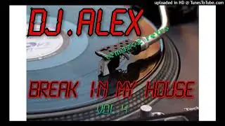 DJ.ALEX.BREAK IN MY HOUSE.VOL.4.TEMAZOS RETRO.2022-11-30_19-28-13