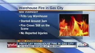 Fire sparks at Frito Lay warehouse in Gas City