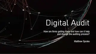 Digital Audit - Summer 2020 - Prof. Matthew Sprake