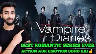 The Vampire Diaries Review | The Vampire Diaries series full review | Netflix