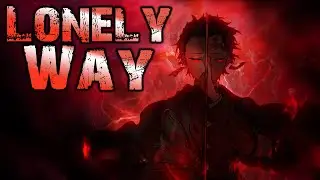 Nightcore -  Lonely Way (Lyrics)