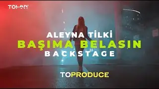 Aleyna Tilki - Başıma Belasın // Behind the Scenes