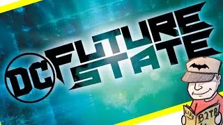 DC's FUTURE STATE