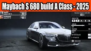 Maybach S 680 build A Class Car in NFS Unbound in 2025