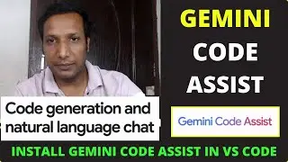 Install Gemini Code Assist in VSCode | Code Generation and Natural Language Chat | Google Gemini