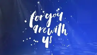For You Are With Us - One Accord