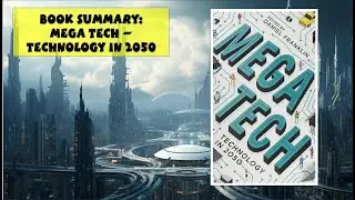Book Summary Mega Tech Technology in 2050