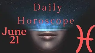 ♓ Pisces June 21 Daily Horoscope 😲Don't do this today! Focus on / take care from. #pisces #horoscope