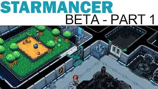 Starmancer Let's Play - Part 1 - Lost in Space (Beta / Early Access)