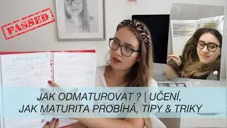 JAK ZVLÁDNOUT MATURITU? | UČENÍ, TIPY & TRIKY, PRŮBĚH...