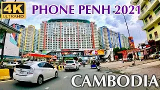 [4K] Cambodia - Driving Tour in PHNOM PENH City 2021/ CAMBODIA Tourism
