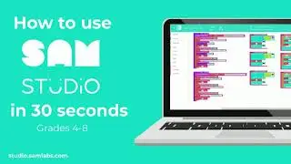 SAM Blockly: Getting Started in 30 Seconds