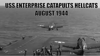ENTERPRISE LAUNCHES F6F BY CATAPULT AUG 1944