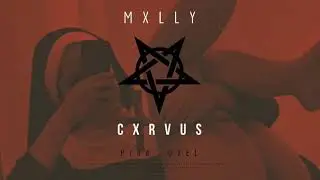 CXRVUS - MXLLY (Prod. OXEL)