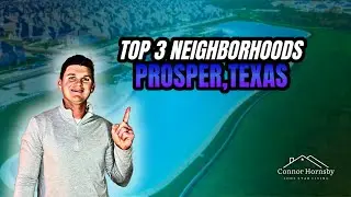 Top 3 Neighborhoods Prosper Texas