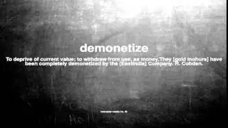 What does demonetize mean