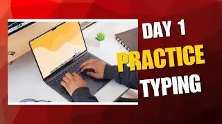 How To Type Faster On Keyboard || Day - 1 || Practice