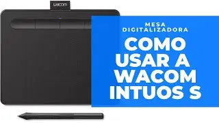 Como usar mesas digitalizadoras - Testando a Wacom Intuos S - CTL4100