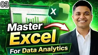 Excel for Data Analyst | Module 3 | IF, IFS, SUMIF, SUMIFS, COUNTIF & COUNTIFS