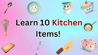 Выучите 10 кухонных предметов на английском языке 🍴 | Английский словарь для детей