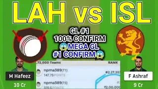 LAH vs ISL DREAM11 PREDICTION, LAH vs ISL DREAM11 TEAM TOGDAY.