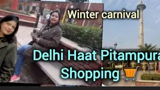 Exploring Delhi Haat Pitampura | Food Culture Shopping