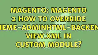 Magento: Magento 2 how to override theme-adminhtml-backend view.xml in custom module?