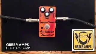 Ghetto Stomp - Greer Amps