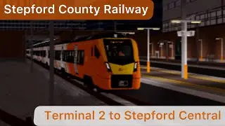SCR v2.3.2 - Terminal 2 to Stepford Central timelapse - Class 745 FLIRT