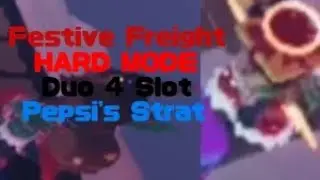 Festive Freight Hard Mode Duo 4 Slot(Tower Heroes)