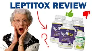 Leptitox Review (2020) - Pros & Cons of Leptitox