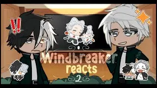 WINDBREAKER Reacts ー 2/? ー SAKURA HARUKA ANGST // ELITE