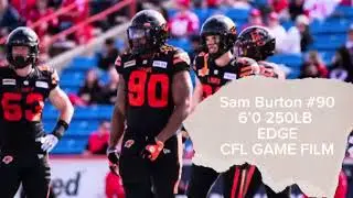 Sam Burton 2024 CFL Game Film