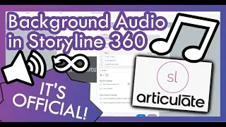 Background Audio in Articulate Storyline 360
