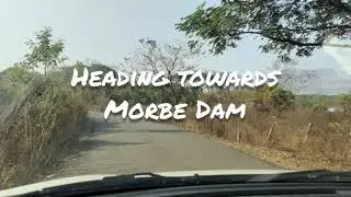 Way to Bhilavale dam, ND studio and Morbe dam... ☺️☺️☺️