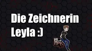 Die Zeichnerin Leyla :)