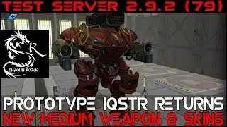 War Robots - Test Server 2.9.2 (79) - Full IQSTR & Prototype C Combat Demonstration