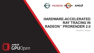 AMD RDNA&trade; 2 &ndash; Hardware-accelerated Ray Tracing in Radeon&trade; ProRender 2.0