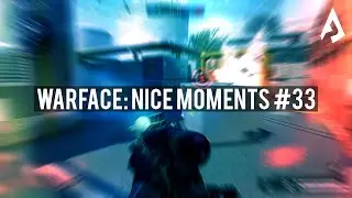 Warface: Nice Moments #33 | 2K