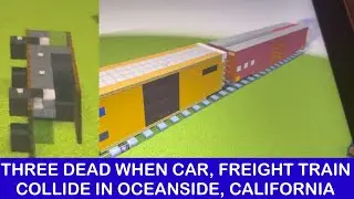 Three Dead After Car Collides With Freight Train In Oceanside California 