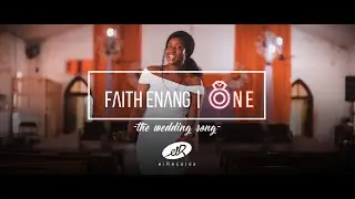 Faith Enang - One (the wedding song) (Official Music Video)