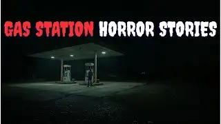 3 Creepy TRUE Gas Station Horror Stories