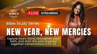 New Year, New Mercy! Final Bible Study Session #biblestudy #godsword #amcci #godsword