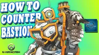 Overwatch - The Best Counter to Bastion