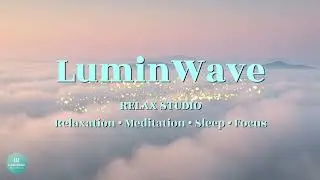 Soft Floating Relaxing Music &mdash; 1 Hour of Calm, Peace & Deep Focus